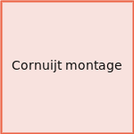 Cornuijt montage